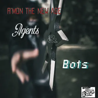 Agents & Bots by R'mon the New Age