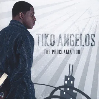 The Proclamation by Tiko Angelos