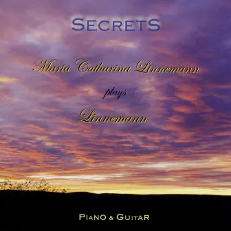 Secrets (Maria Catharina Linnemann plays Linnemann - Piano & Guitar) by Maria Linnemann