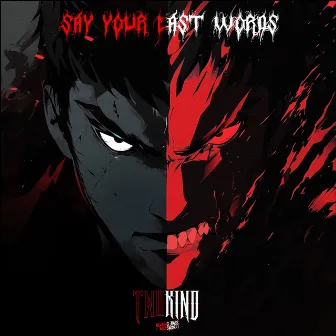 Say Your Last Words by TWO KIND