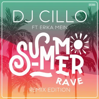 Summer Rave (Remix Edition) by Dj Cillo