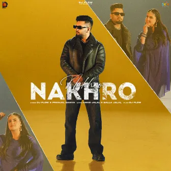 Nakhro by Pranjal Dahiya