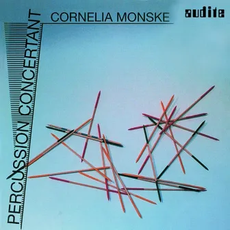 Percussion Concertant by Cornelia Monske