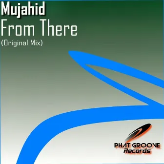 From There by Mujahid