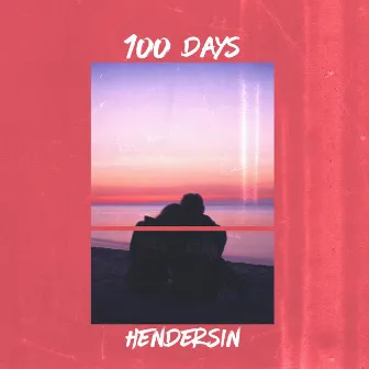 100 Days by Hendersin