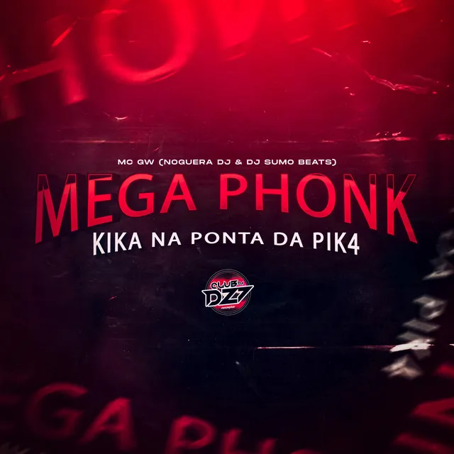 MEGA PHONK KIKA NA PONTA DA PIK4