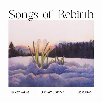 Songs of Rebirth by Nancy Harms