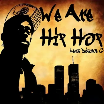 We Are Hip Hop by Leuz Diwane G