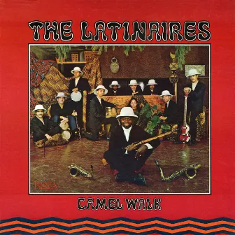 Camel Walk by The Latinaires