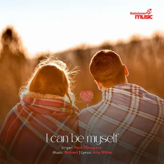 I can be myself by Paul Thompson