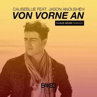 Von Vorne An (Cloud Seven Hands up Remixes) by Causeblue