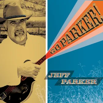 Go Parker! by Jeff Parker