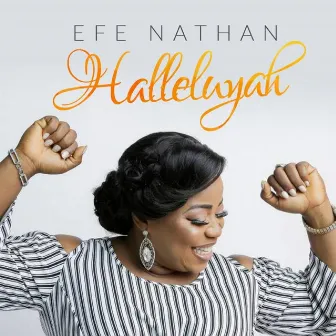 Halleluyah by Efe Nathan