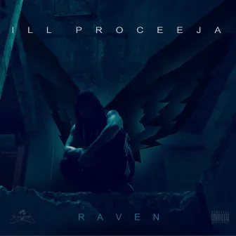 Raven by Ill Proceeja