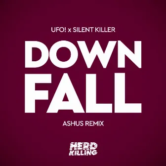 Downfall (Ashus Remix) by Ashus