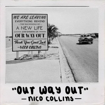 Our Way Out by Nico Collins