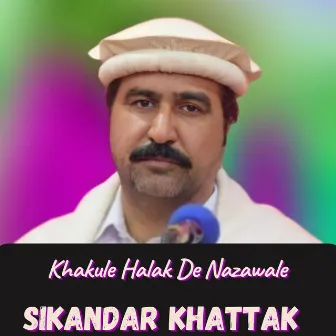 Khakule Halak De Nazawale by Sikandar Khattak