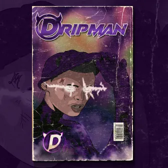 Dripman by Dukepurpp