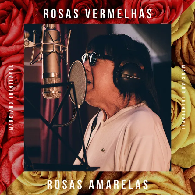 Rosas Vermelhas, Rosas Amarelas