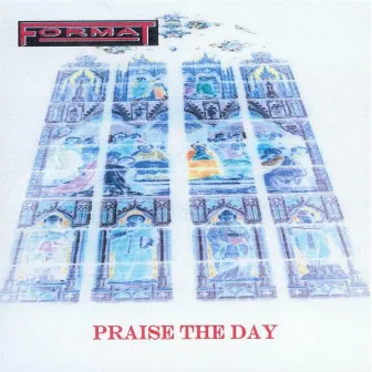 Praise the Day by Format