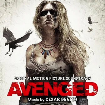 Avenged (Original Motion Picture Soundtrack) by Cesar Benito