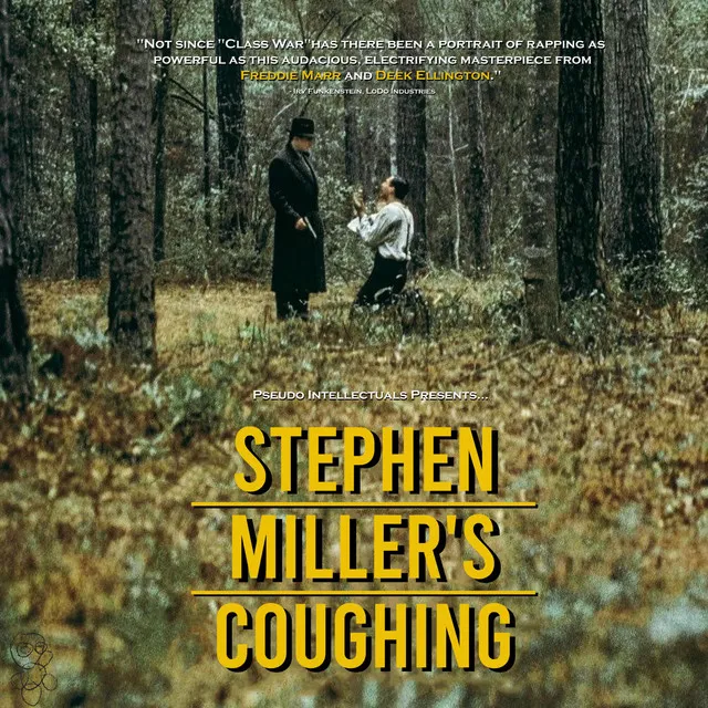 Stephen Miller's Coughing