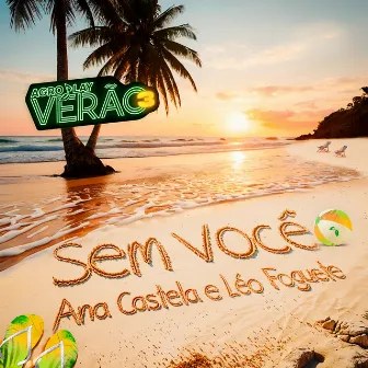 Sem Você by Léo Foguete