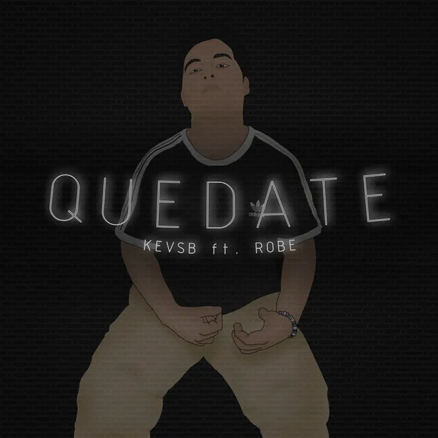 Quédate