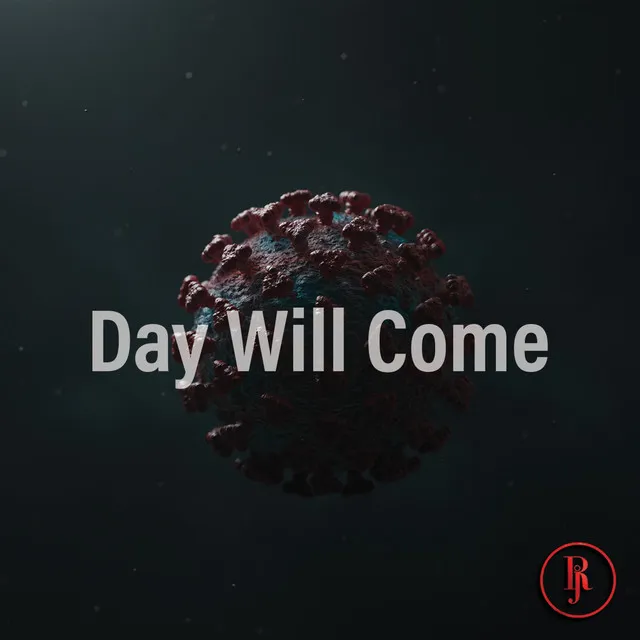 Day Will Come