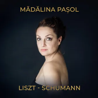 Liszt & Schumann by Mădălina Paşol