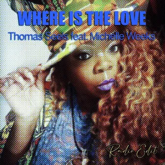 Where Is the Love (Radio Edit) by Thomas Seels