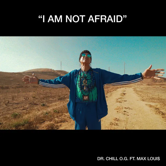 I Am Not Afraid