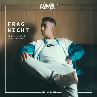 Frag nicht by EsEmEf