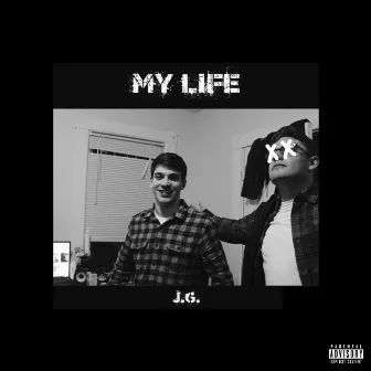 My Life by J.G.