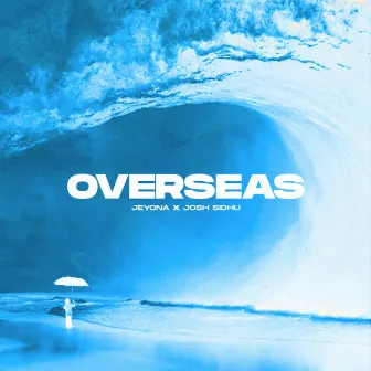 Overseas by Jeyona