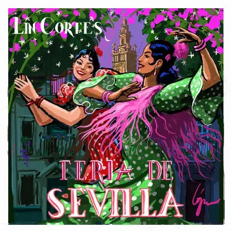 Feria de Sevilla by Lin Cortés