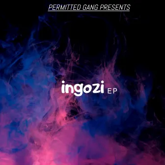 Ingozi by Permitted Gang