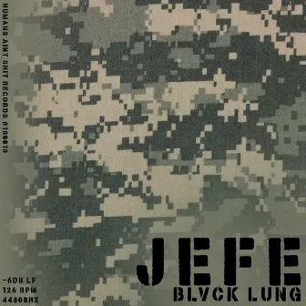 JEFE by BLVCK LUNG