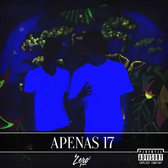 Apenas 17 by ZeroGrau