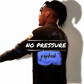 No Pressure by Psplash