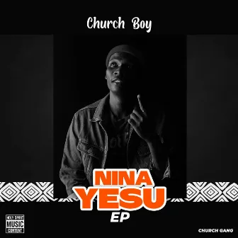 Nina Yesu by Church Boy