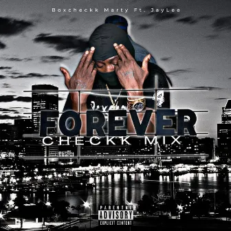 Forever by Boxcheckk Marty