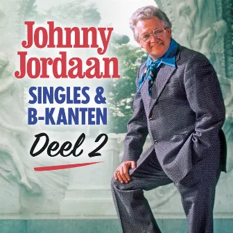 Singles & B-kanten (Deel 2) by Johnny Jordaan