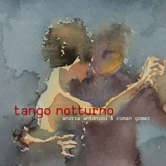 Tango notturno by Andria Antoniou