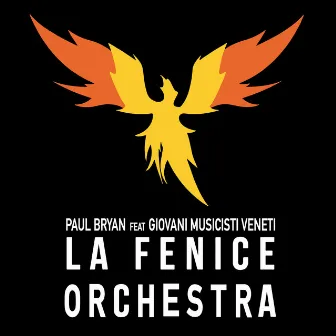 La fenice (Orchestra) by Paul Bryan