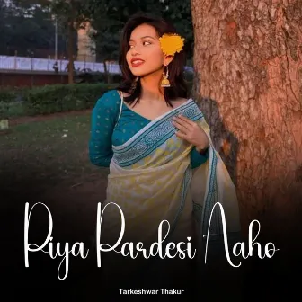 Piya Pardesi Aaho by 