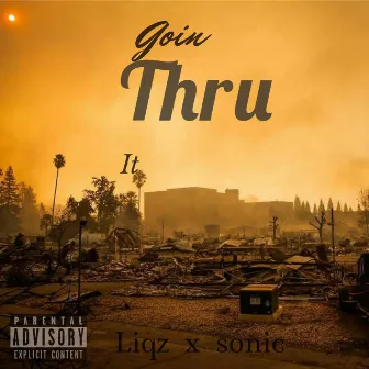 Goin thru itt by Sonic Ar15