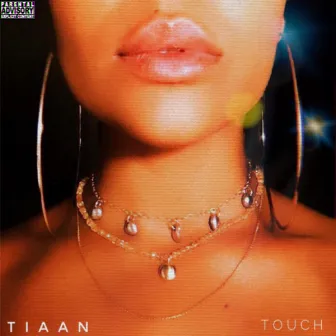 Touch by TIAAN