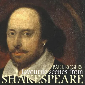 Favourite Scenes from Shakespeare by Paul Rogers