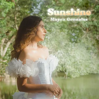 Sunshine by Mayra Gonzales